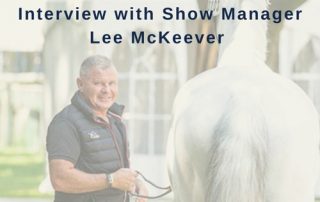 Interview with Show Manager Lee McKeever